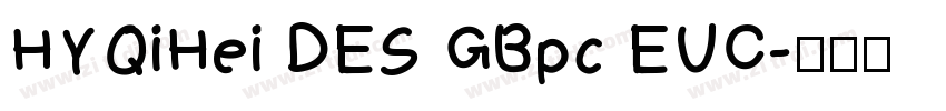 HYQiHei DES GBpc EUC字体转换